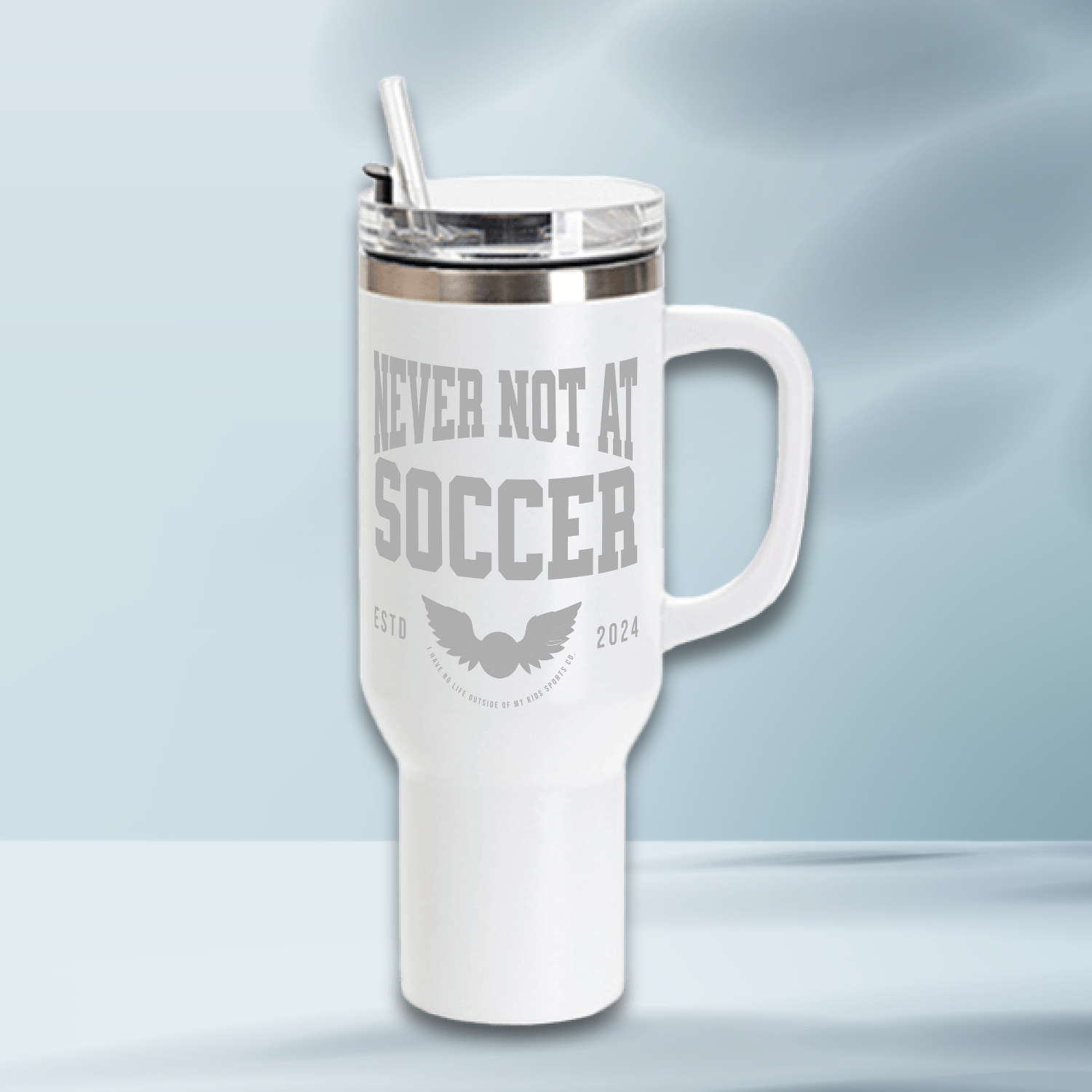 Never Not At Soccer 40 oz Laser Engraved Tumbler