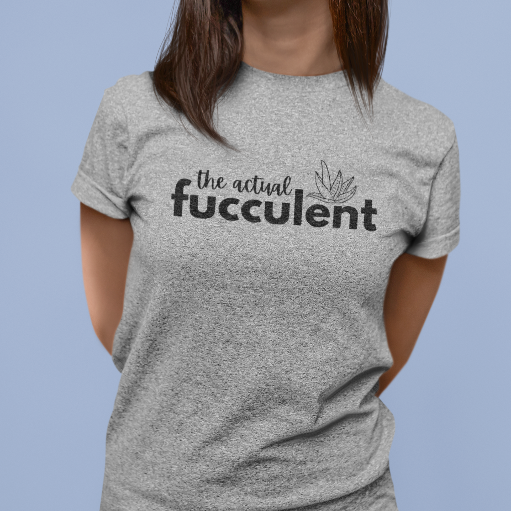 Heather Gray Funny succulent-themed shirt with the phrase 'The Actual Fucculent' on soft fabric, perfect for plant lovers and humor enthusiasts."