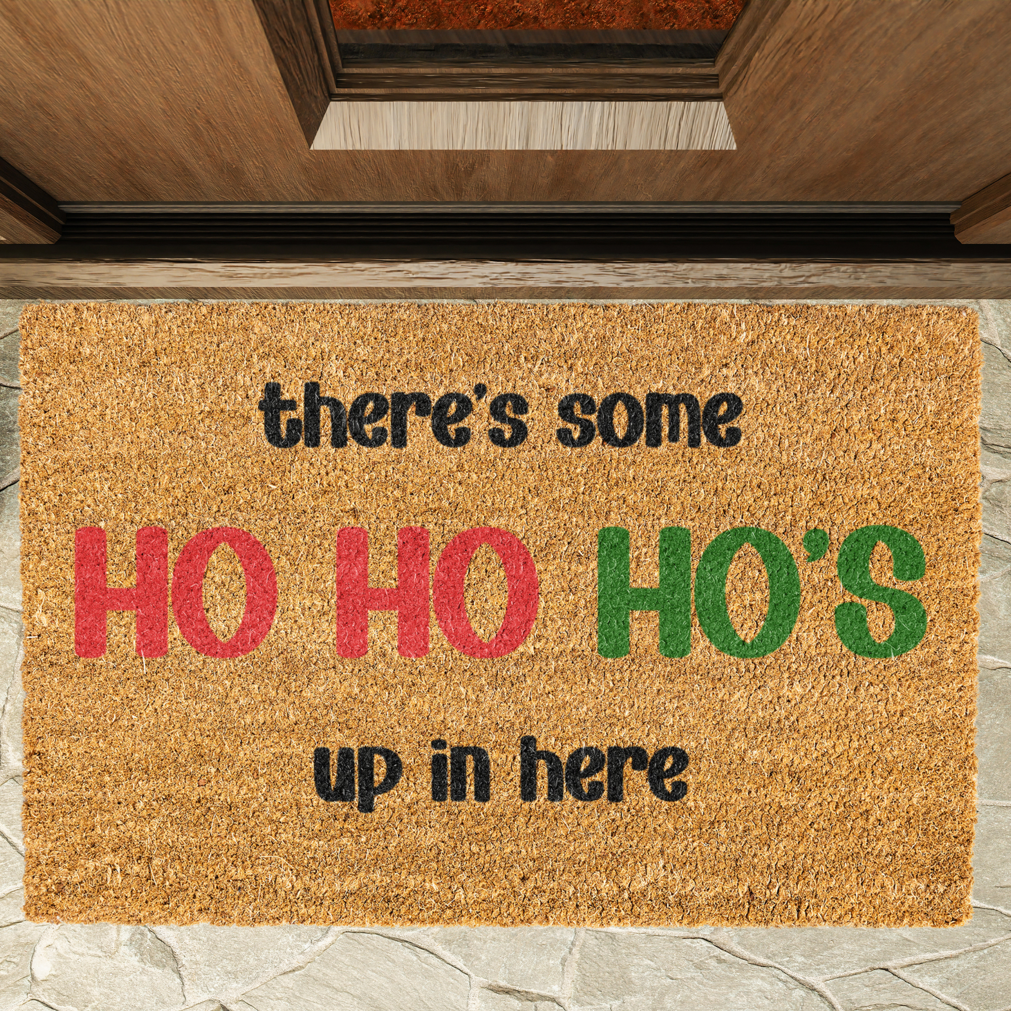 There's Some Ho's In Here Funny Doormat