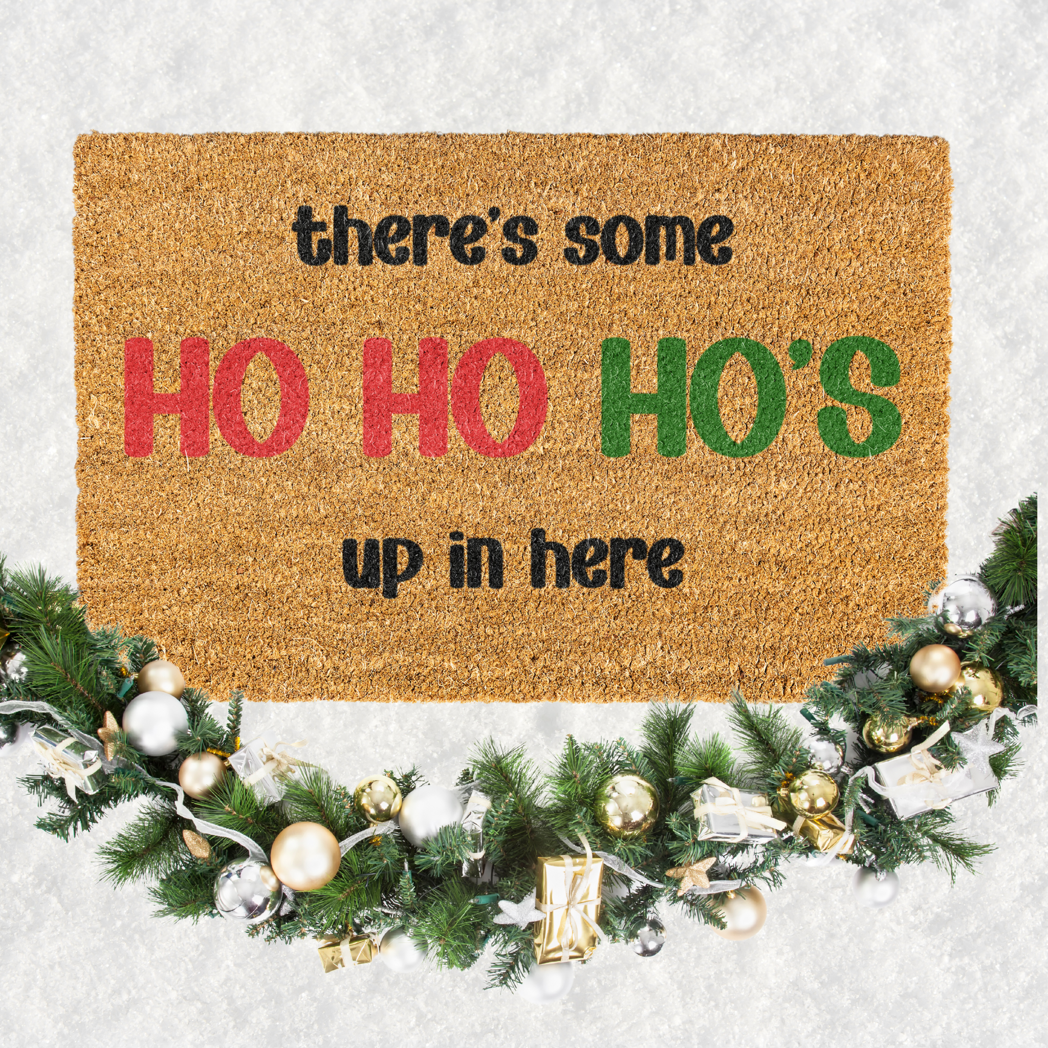 There's Some Ho's In Here Funny Doormat