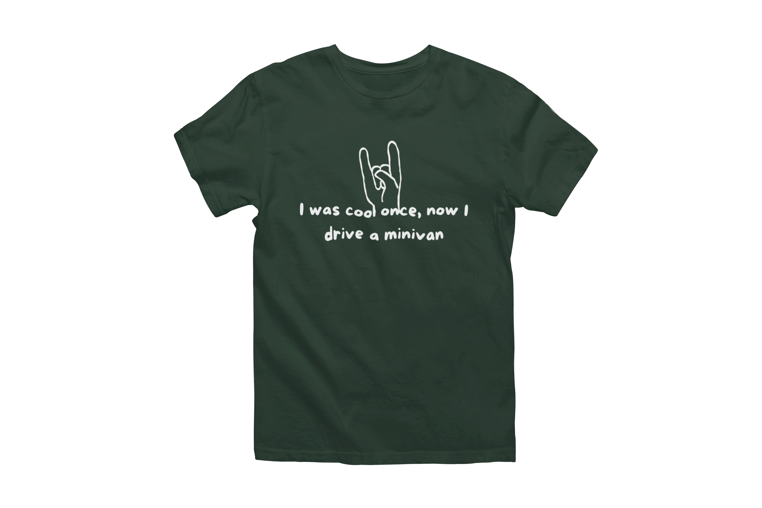 A dark green "I Was Cool Once, Now I Drive a Minivan" Short Sleeve T-Shirt with white text and a graphic on the front. The graphic features a hand making a rock 'n' roll gesture with the index and pinky fingers raised. The text reads: "I was cool once, now I drive a minivan," poking fun at minivan life and parenthood.