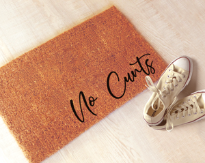 No Cunts - Custom Doormat