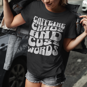 Caffeine, Coffee, and Cuss Words T-Shirt