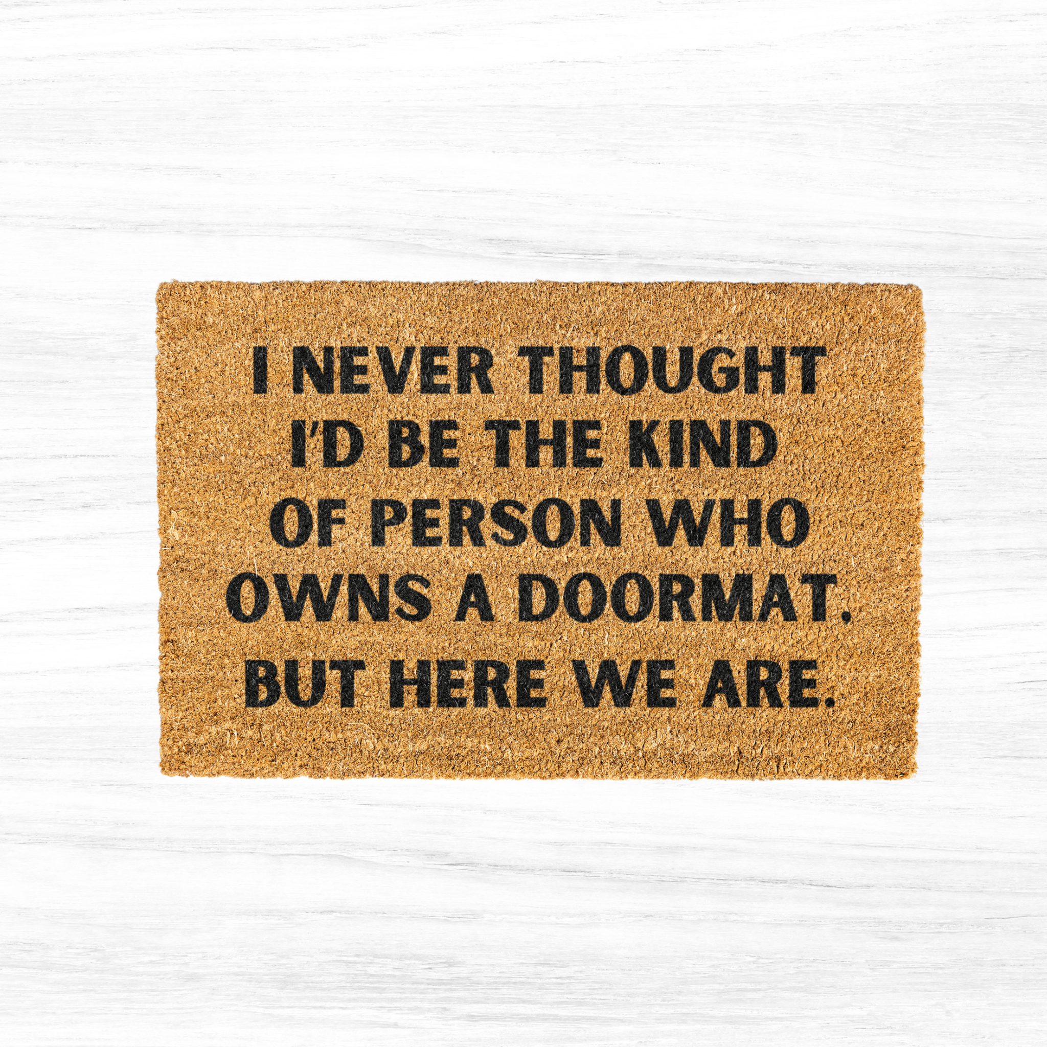 'I Never Thought' Welcome Mat