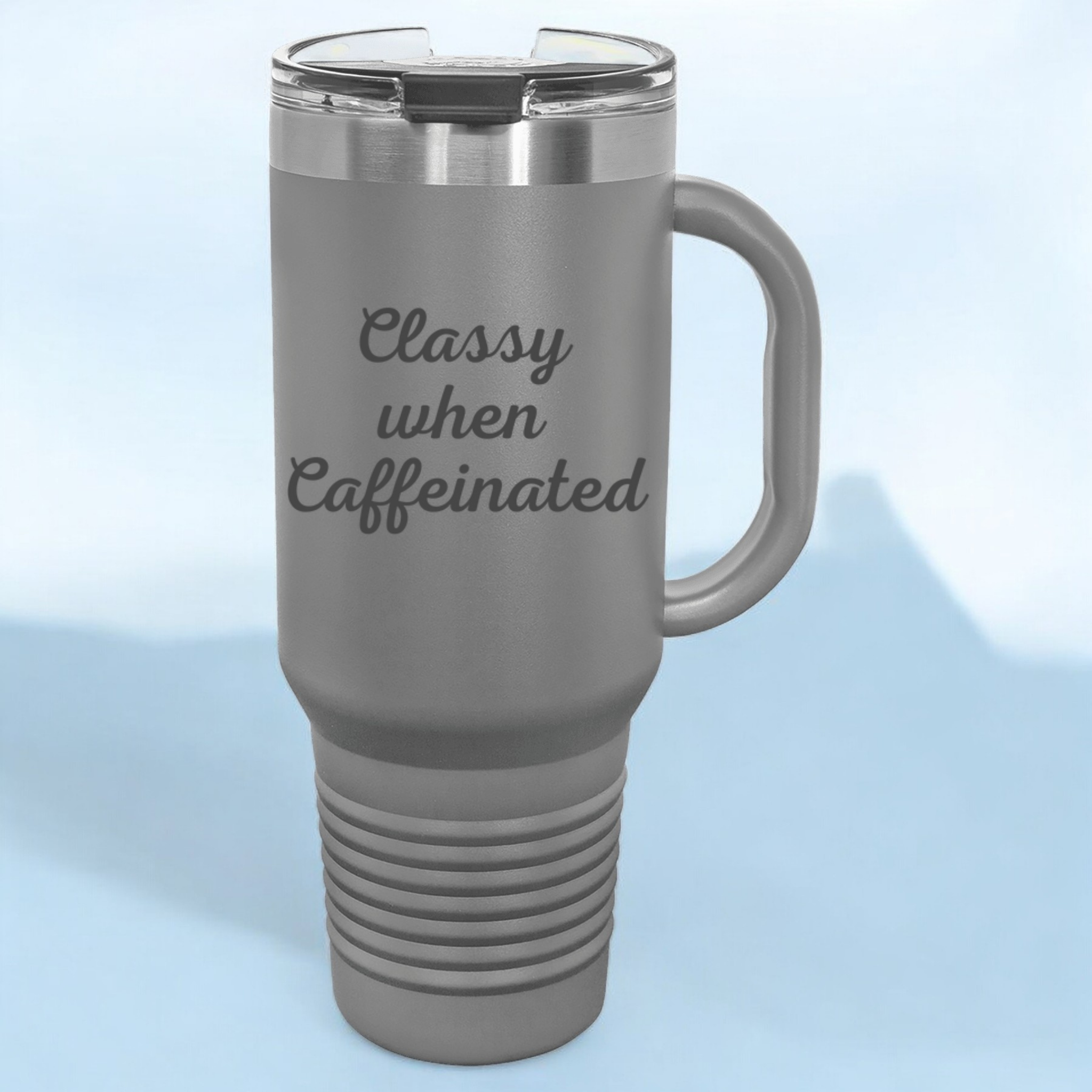 Classy When Caffeinated 40 oz. Laser Engraved Tumbler