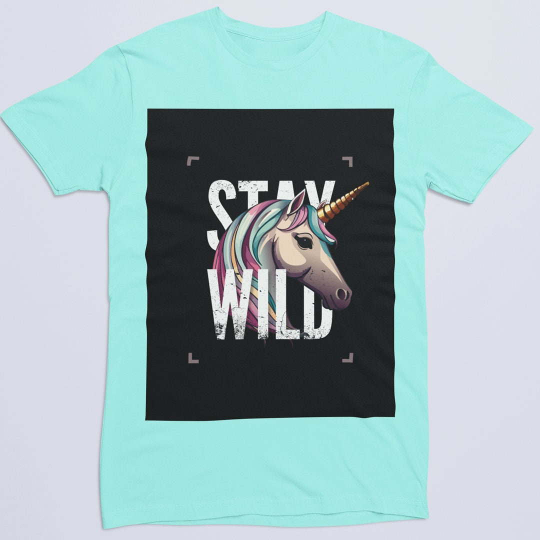 Stay Wild Unicorn Soft Tee Shirt