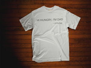 Funny Dad Shirt - 'Hi Hungry, I'm Dad' Soft Tee - Hilarious Dad Gift