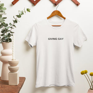 Giving Gay T-Shirt - Ally LGBTQ+ Pride Shirt