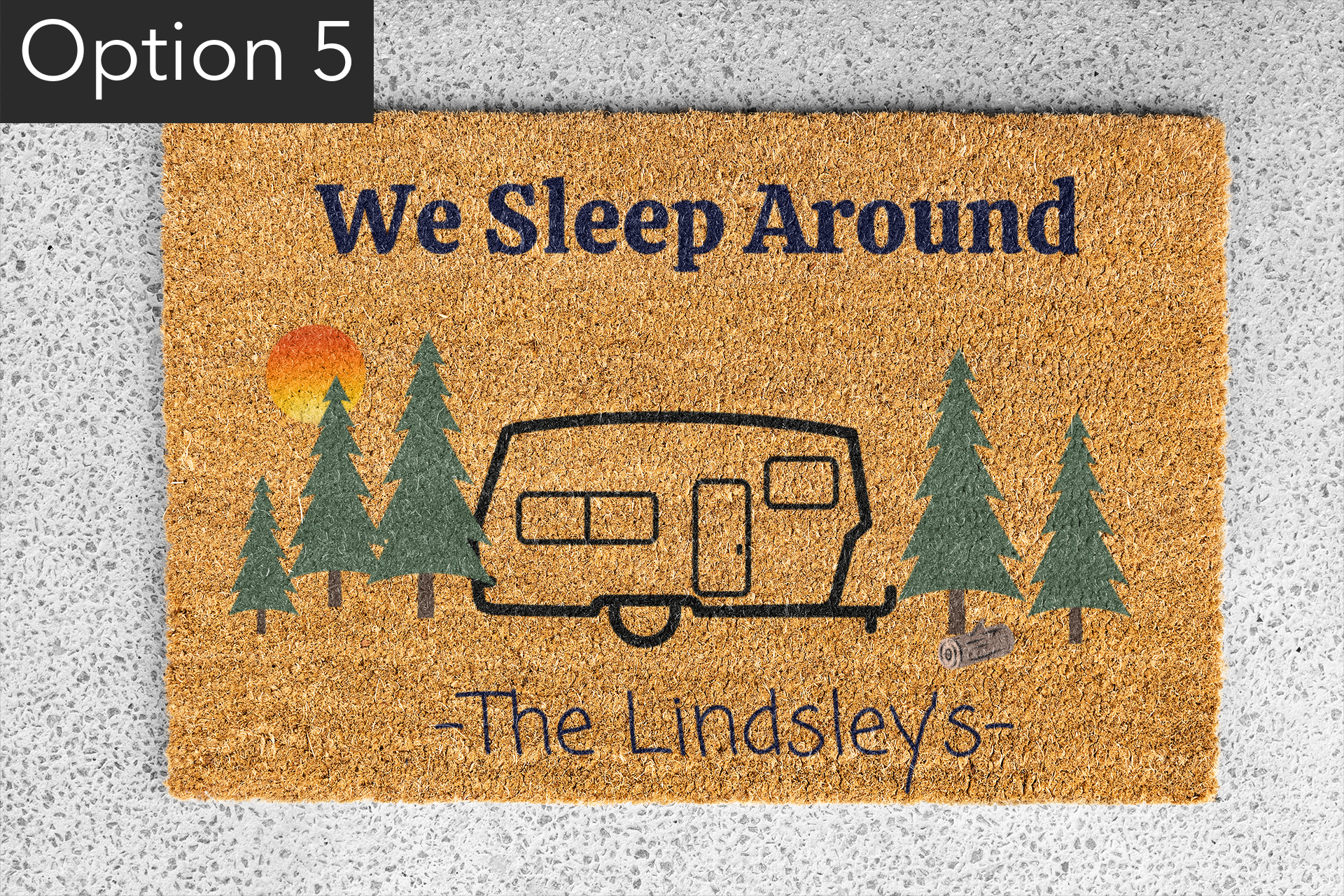 'We Sleep Around' Custom Camping Doormats