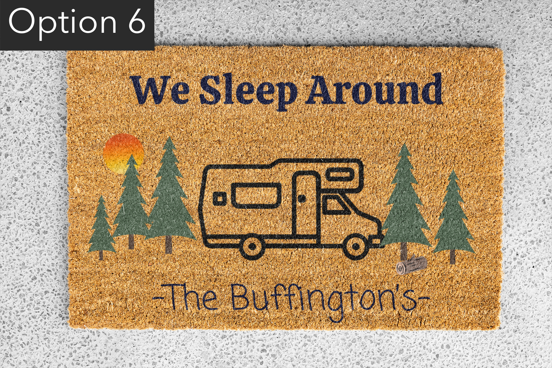 'We Sleep Around' Custom Camping Doormats