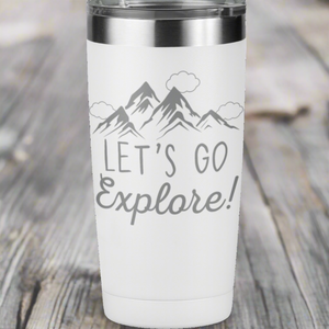 Let's Go Explore 20 oz Laser Engraved Tumbler