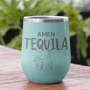 Amen Tequila 12 oz. Laser Etched Wine Tumbler