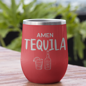 Amen Tequila 12 oz. Laser Etched Wine Tumbler