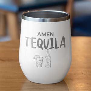 Amen Tequila 12 oz. Laser Etched Wine Tumbler