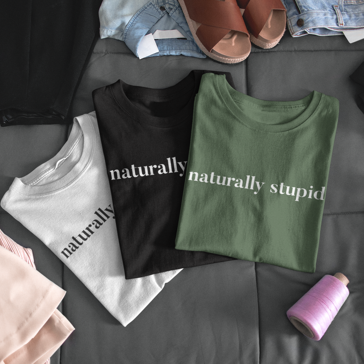 Naturally Stupid Soft T-Shirt