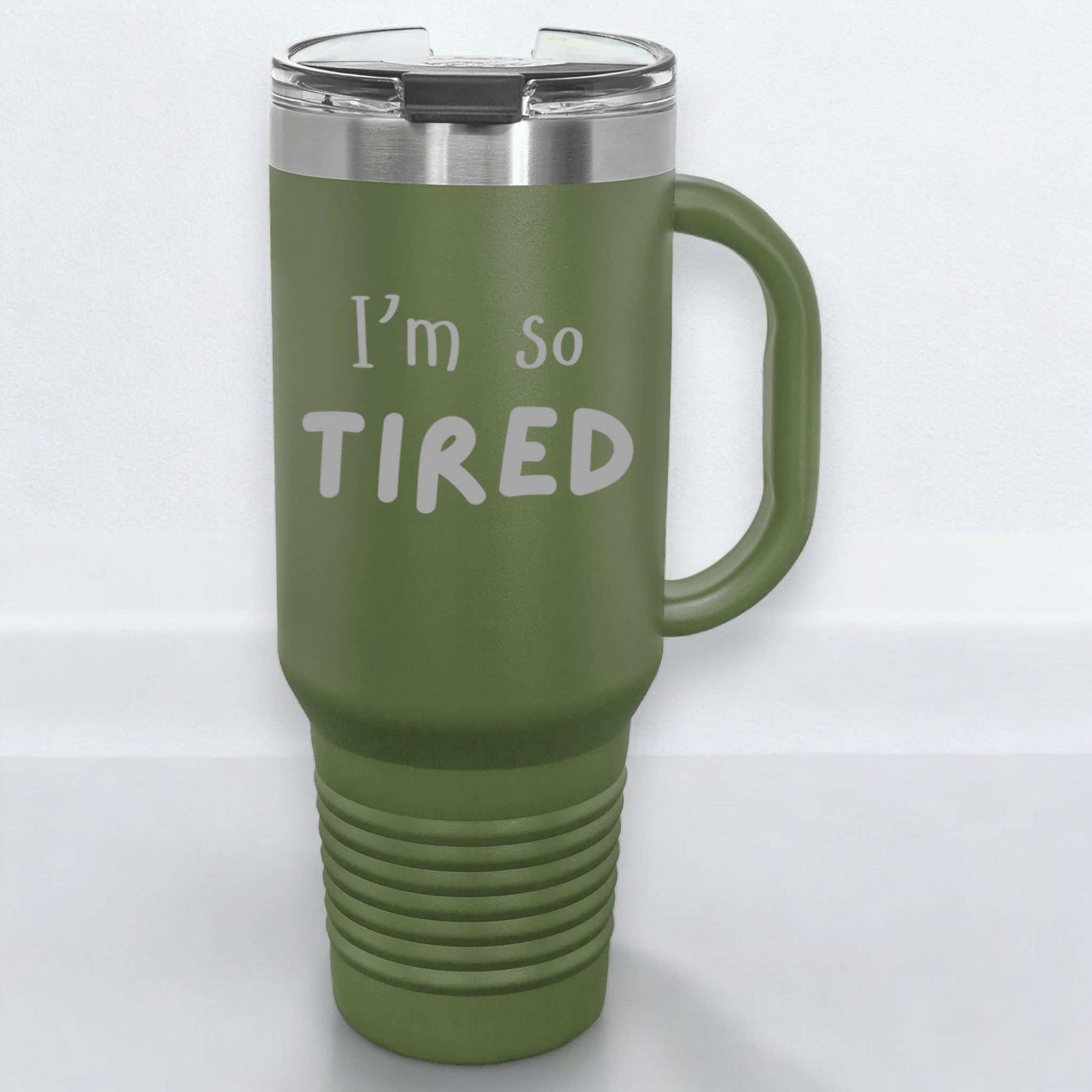 I'm So Tired 40 oz. Laser Engraved Tumbler