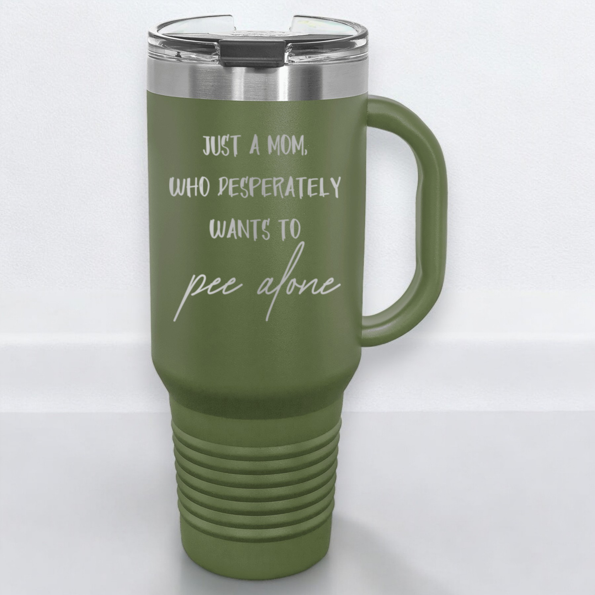 Just a Mom, Who Desperately Wants To Pee Alone 40 oz. Laser Engraved Tumbler