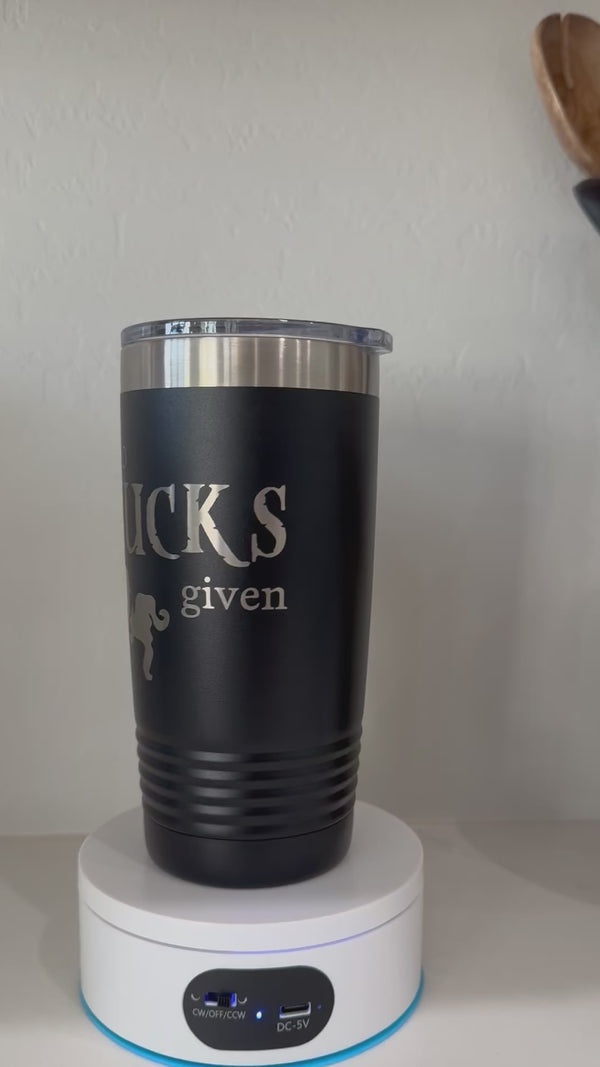 Zero Amucks Given 20 oz Laser Engraved Tumbler