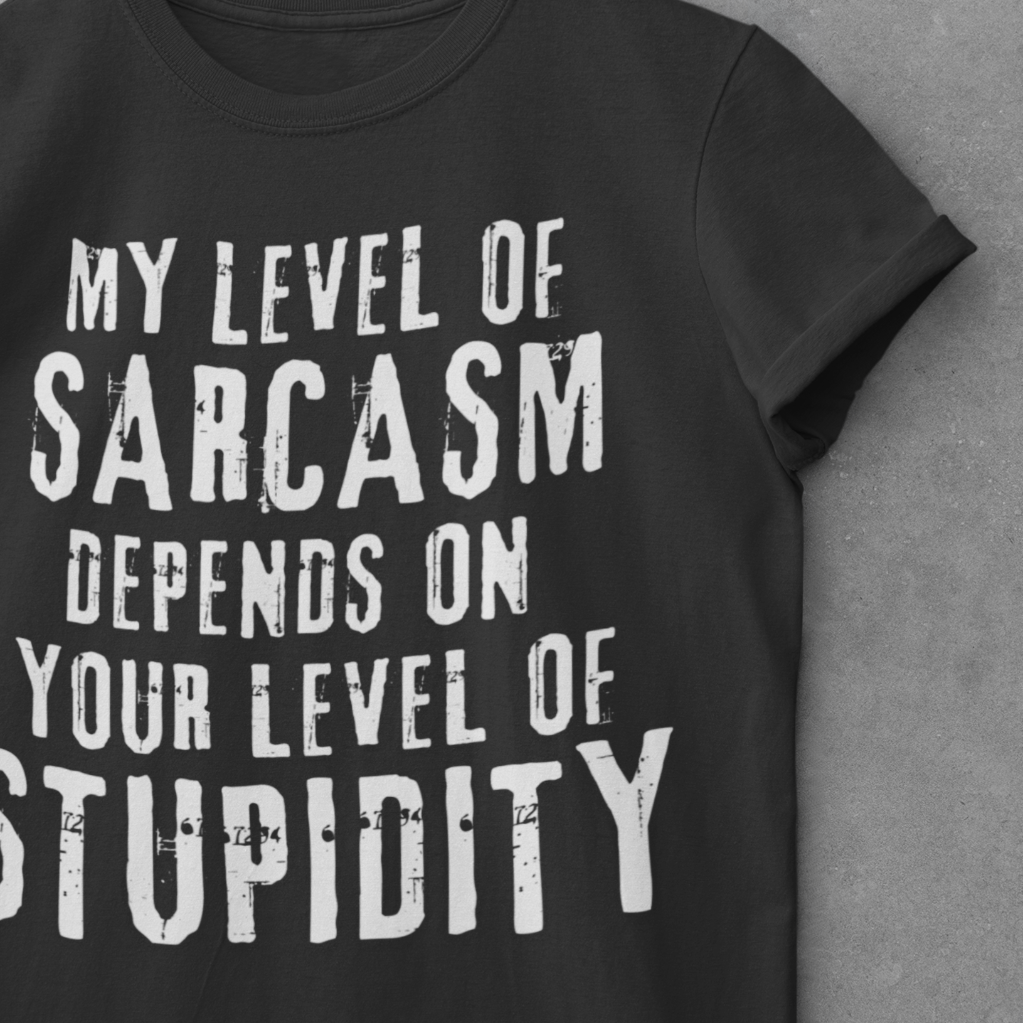 Sarcasm & Stupidity T-Shirt