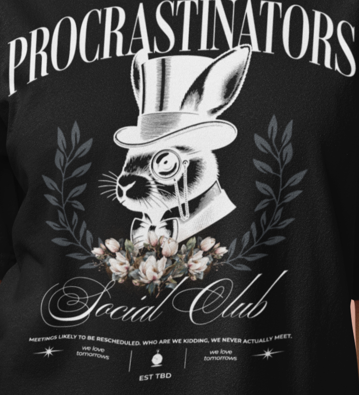 Procrastinators Social Club Oversized T-Shirt