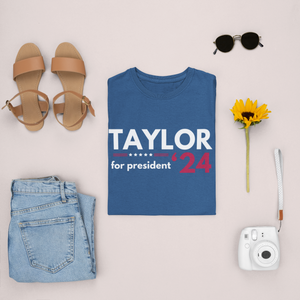 Taylor For President Short Sleeve T-Shirt