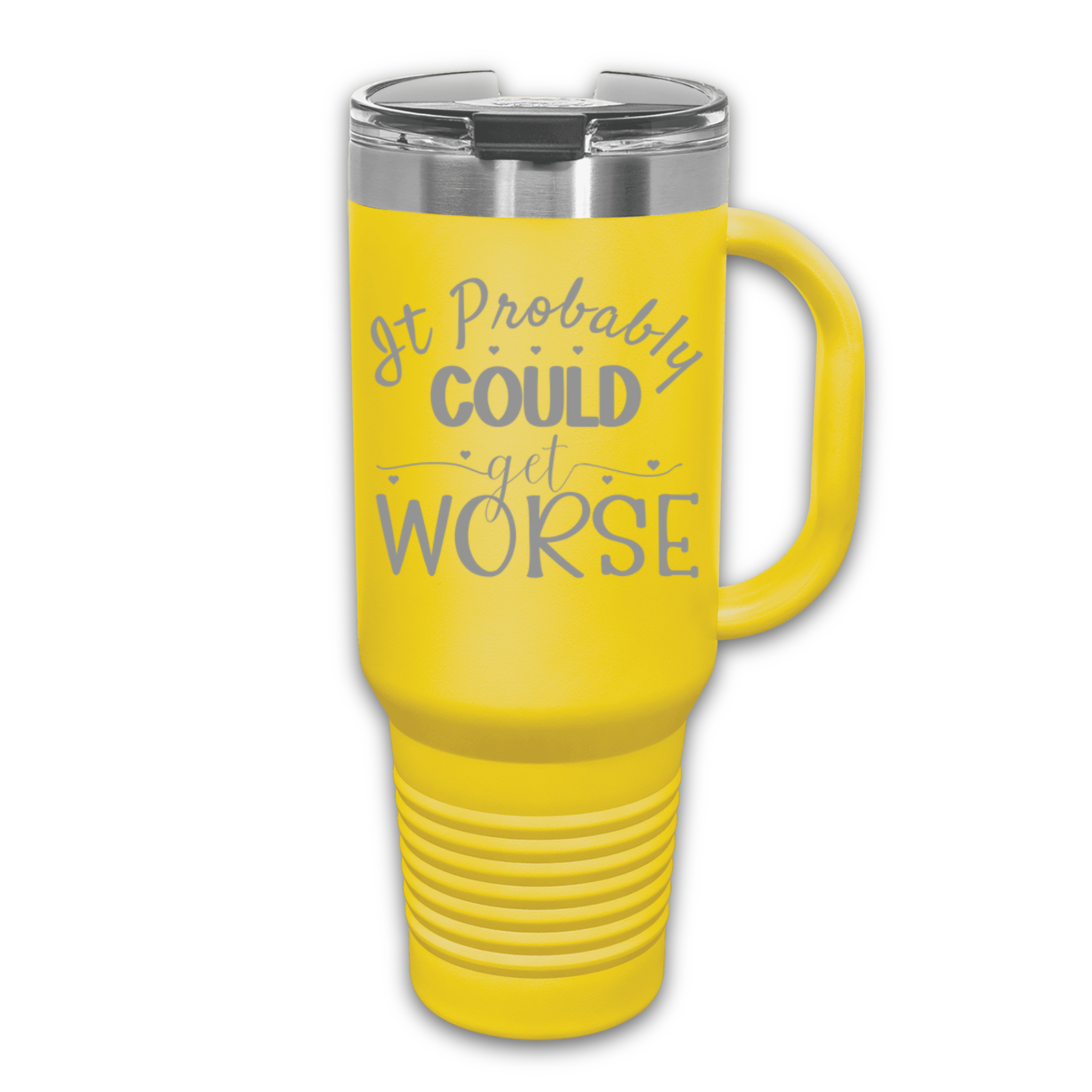 It Could Probably Get Worse 40 oz. Laser Engraved Tumbler