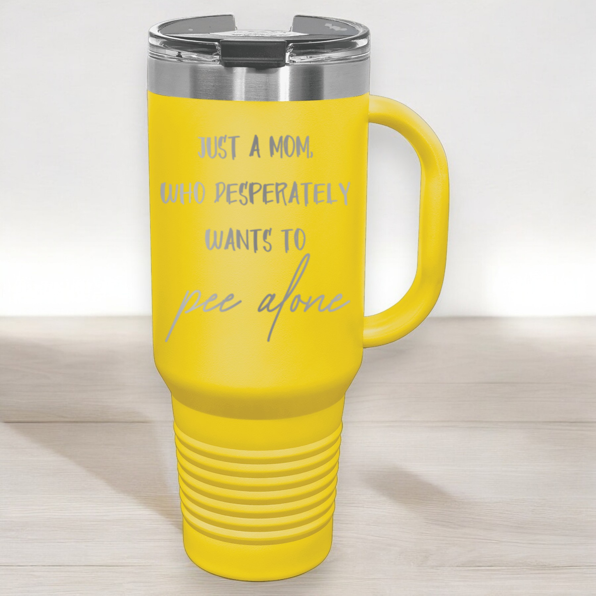 Just a Mom, Who Desperately Wants To Pee Alone 40 oz. Laser Engraved Tumbler